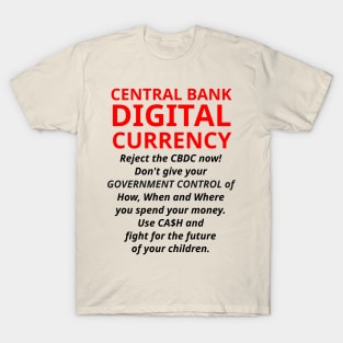 CBDC... Don't Give Government Control T-Shirt